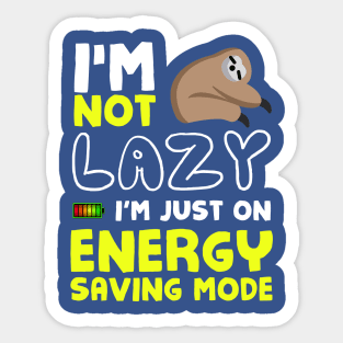 I'm not lazy Sticker